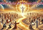 O Ministério da Reconciliação